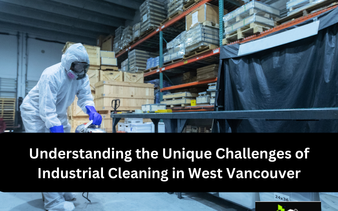 Industrial Cleaning in West Vancouver